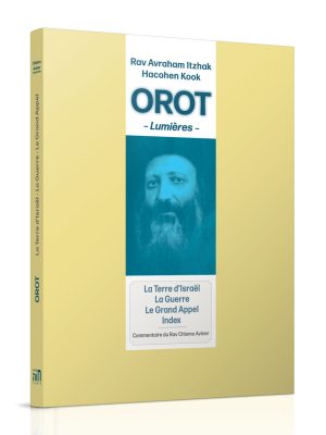 Orot in French - La Terre d'Israël, La Guerre, Le Grand Appel